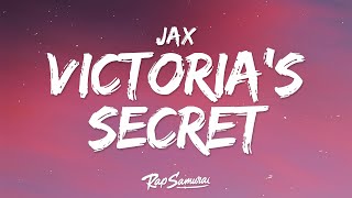 Jax  Victorias Secret Lyrics [upl. by Tedmann]