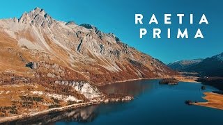 RAETIA PRIMA  Aerial view of Graubünden in 4K [upl. by Apilef66]