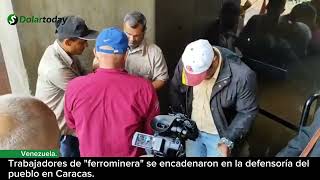 Trabajadores de quotferromineraquot se encadenaron en la defensoría del pueblo en Caracas [upl. by Ahsennek]