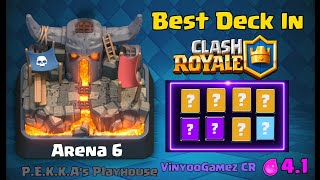 Best Deck In Arena 6 PEKKAs Playhouse In Clash Royale GAMEPLAY [upl. by Annotahs292]