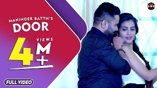 Door  Maninder Batth  Full Official Hd Video  Batth Records [upl. by Hamfurd102]