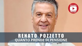 RENATO POZZETTO QUANTO PRENDE DI PENSIONE [upl. by Ranger146]