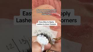 How to Apply Lash Extensions to Inner Corners  Beginner Lash Artist Tips and Tricks yegilashtips [upl. by Anihta]