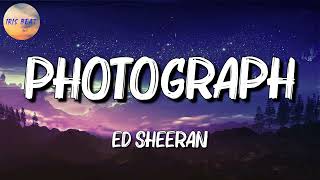 🎵 Ed Sheeran  Photograph Lyrics [upl. by Sirenay908]