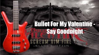 Bullet For My Valentine  Say Goodnight Bass Riff  Lesson [upl. by Levitan741]