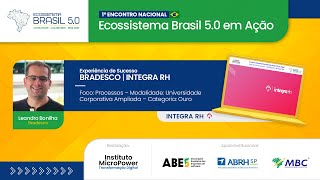 Ecossistema Brasil 50  Experiência de Sucesso – BRADESCO  INTEGRA RH [upl. by Kcirrek259]