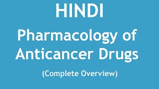 Pharmacology of Anticancer Drugs Complete Overview HINDI  Dr Shikha Parmar [upl. by Fogarty782]