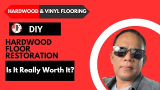 DIY Hardwood Floor Restoration Is It Really Worth It [upl. by Dosh]