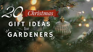 20 Gift Ideas EVERY Gardener Would Love CHRISTMAS GIFT GUIDE For Gardeners 2022 🎅🎄 [upl. by Atnad]