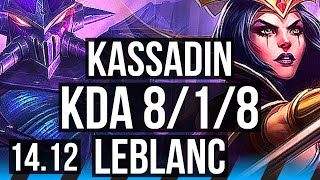 KASSADIN vs LEBLANC MID  818 Rank 9 Kassadin Legendary 800 games  EUW Grandmaster  1412 [upl. by Budding]