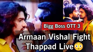 Bigg Boss OTT 3 Armaan Malik ka Vishal Pandey ko Live Thappad Khand l Armaan Malik lFight l Vishall [upl. by Partan]