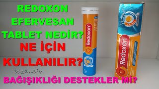 REDOXON EFERVESAN TABLET NEDİR REDOXON EFERVESAN NASIL KULLANILIR REDOXON BAĞIŞIKLIĞA İYİMİDİR [upl. by Archle448]