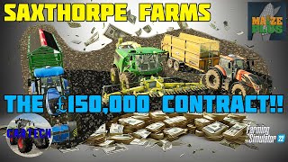 THE £150000 CONTRACT 🤑  SAXTHORPE FARMS  Ep 16  FS22 [upl. by Hseham]