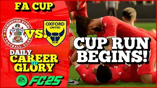 Accrington Stanley vs Oxford United  FA CUP  EA FC 25  Daily Career To Glory 69 [upl. by Odille934]