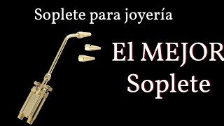 El Mejor SOPLETE para JOYERÍA  Meco Midget Torch and Tips  Herramientas joyería [upl. by Samson581]