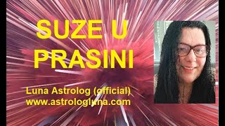 SUZE U PRASINI  Konjukcija Rx Saturna i Meseca u ribama  Luna Astrolog official video [upl. by Bendicty101]