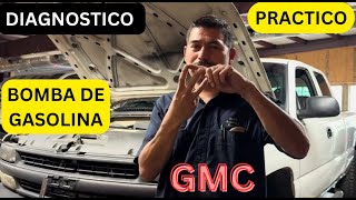 GMC SIERRA diagnosticoautomotriz PRACTICO ALA BOMBA DE GASOLINA [upl. by Kain852]