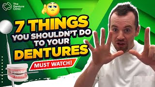 7 things you should NOT do to your dentureMUST WATCH to ensure a long life in your dentures [upl. by Apurk]