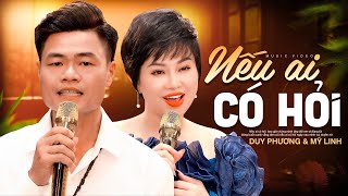 Lần Đầu Xuất Hiện Cặp Đôi Song Ca Cực Ăn Ý  Nếu Ai Có Hỏi  Duy Phương amp Mỹ Linh [upl. by Buzz]