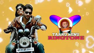 Taanu nenu song  ringtone taanunenusong ringtone [upl. by Eelik]