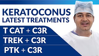 Keratoconus  Latest Treatments  TCAT with C3R TREK with C3R PTK with C3R [upl. by Shem]