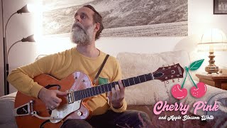 Cherry Pink and Apple Blossom White chord melody  jazz guitar [upl. by Hanan274]