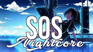 Nightcore SOS  Avicii Aloe Blacc [upl. by Collin]