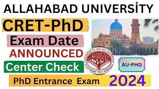 Allahabad University PhD Entrance Exam DateAdmit Card DownloadCRETPHD 2024 [upl. by Ackerman562]