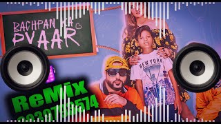 BACHPAN KA PYAAR BADSHAH SAHDEV DJ REMIX MIX BY DJ VICKY 2021 [upl. by Ruffin]