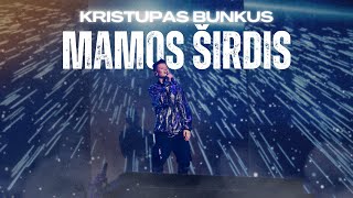 Kristupas Bunkus  Mamos širdis [upl. by Gibert]