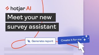 Meet Hotjar AI your new survey assistant [upl. by Munafo]