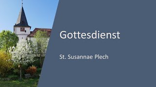 Gottesdienst  StSusannae Plech  08122024  930 Uhr [upl. by Aikemal]