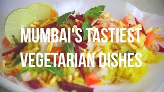 Mumbais Tastiest Vegetarian Dishes [upl. by Enelehcim]