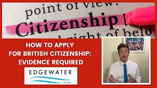 How to apply for British Citizenship what evidence is required [upl. by Hewie]