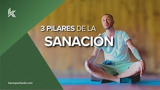 🙏🏻 3 pilares de la SANACIÓN  Kevin Pechenik [upl. by Annaert277]