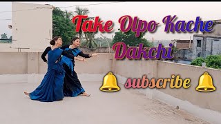 Take Olpo Kache DakchiDanceSongdancecoverbyclassicaldancestarriya615 ampoishikadance1743 [upl. by Ambrosio636]