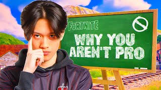 5 Reasons Why You ARENT A Pro In Fortnite How to Go Pro In 2024 [upl. by Eiral]