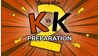 Viking Rise  KVK2 Preparations Tyr Trials [upl. by Lefkowitz]