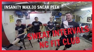 Insanity Max30 SNEAK PEEK – Sweat Intervals NC FIT CLUB [upl. by Levana]