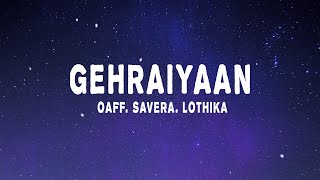 OAFF  Gehraiyaan Title Track Lyrics ft Savera Lothika [upl. by Lemrahc]