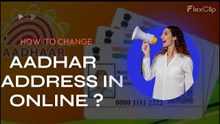 HOW TO CHANGE AADHAR ADDRESS ONLINEAADHARONLINE [upl. by Nroht242]