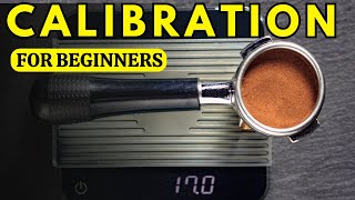 quotEspresso Calibration 101 Make BETTER Espresso in just 5 Simple Steps [upl. by Orthman533]