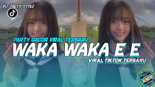 GACOR ‼️ LAGU PARTY VIRAL 🌴 WAKA WAKA EE  PARTY SENTAK [upl. by Ayahsey]