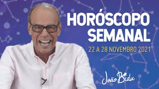 HORÓSCOPO SEMANAL DE 22 A 28 DE NOVEMBRO  POR JOÃO BIDU [upl. by Einobe]