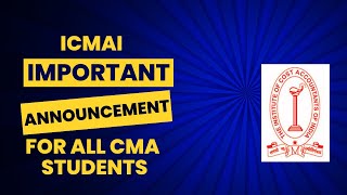 ICMAI IMPORTANT ANNOUNCEMENT FOR ALL CMA STUDENTS FOR DEC 2023 EXAM [upl. by Aniretak]