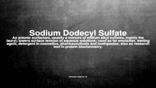 Medical vocabulary What does Sodium Dodecyl Sulfate mean [upl. by Ainad405]