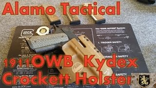 Alamo Tactical 1911 OWB Kydex Holster [upl. by Elenahc]