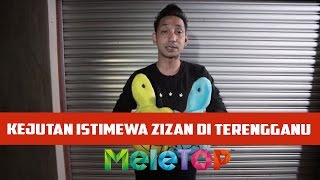 Kejutan Istimewa Zizan Razak di Terengganu  MeleTOP Episod 204 2792016 [upl. by Reiniar840]