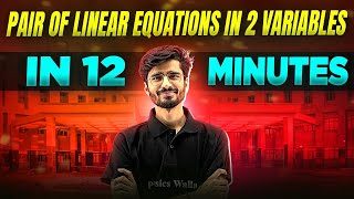 Pair Of Linear Equations In 2 Variables Complete Chapter In 12 Minutes  Class 10th Board [upl. by Hesta]