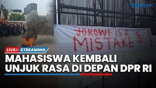 🔴Hari Ini Sejumlah Eleman Mahasiswa Kembali Demo Kawal Putusan MK di Depan Gedung DPR RI [upl. by Yniar]